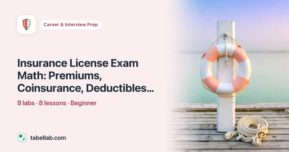 Insurance License Exam Math: Coinsurance, Premiums & More